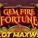 Gem Fire Fortune Slot: Ledakan Permata dan Keberuntungan yang Membara