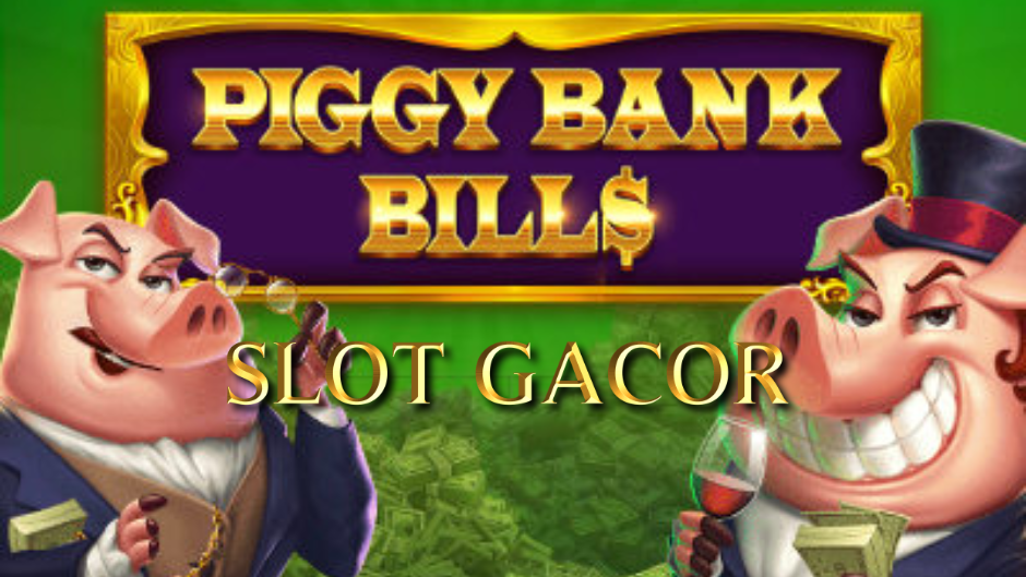 Piggy Bank Bills slot