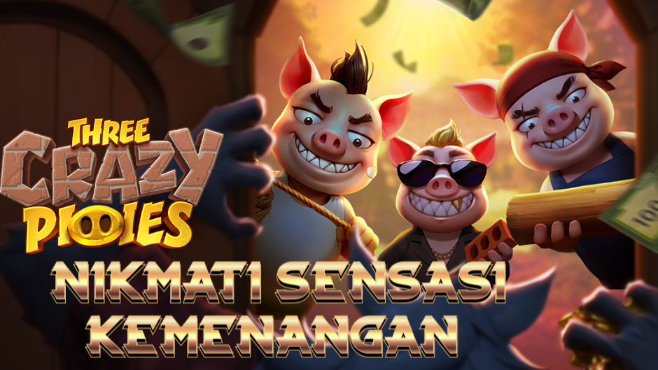 Three Crazy Piggies: Trio Babi Gila yang Membawa Keberuntungan di Dunia Slot Online